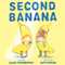 Second Banana by Blair Thornburgh, Kate Berube, 9781419742347