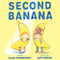 Second Banana (A Picture Book) by Blair Thornburgh, Kate Berube, 9781419742347