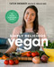Simply Delicious Vegan (100 Plant-Based Recipes by the creator of From My Bowl) by Caitlin Shoemaker, 9781419747571