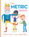 The Metric System by David A. Adler, Ed Miller, 9780823440962