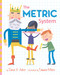 The Metric System by David A. Adler, Edward Miller, 9780823440962