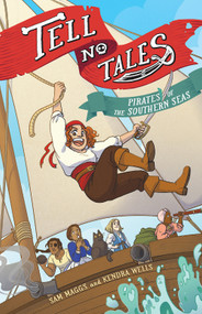 Tell No Tales (Pirates of the Southern Seas) - 9781419739804 by Sam Maggs, Kendra Wells, 9781419739804
