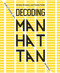 Decoding Manhattan (Island of Diagrams, Maps, and Graphics) by Antonis Antoniou, Steven Heller, 9781419747601