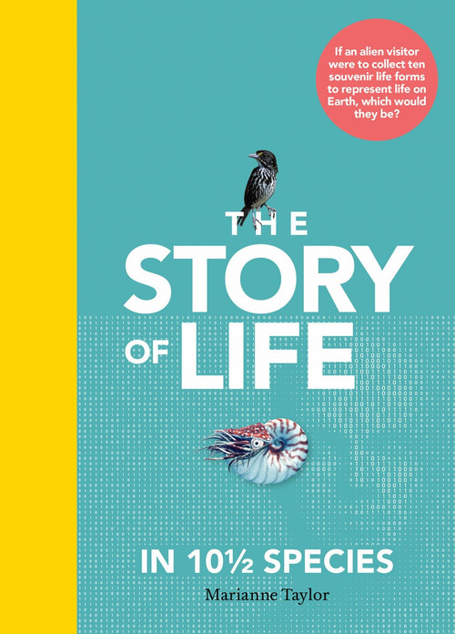 The Story of Life in 10 1/2 Species by Marianne Taylor, 9780262044486