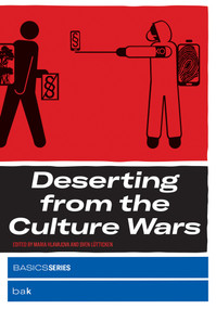 Deserting from the Culture Wars by Maria Hlavajova, Sven Lütticken, 9780262539432
