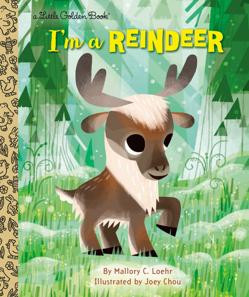 I'm a Reindeer by Mallory Loehr, Joey Chou, 9780593125618