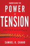 Harnessing the Power of Tension (Stretched but Not Broken) by Samuel R. Chand, 9781641234979