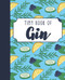 Tiny Book of Gin by Rebecca du Pontet, 9781913308094