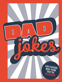 Dad Jokes (For Fathers Who Think They're Hilarious) by Kayleigh Hudson, 9781913308070