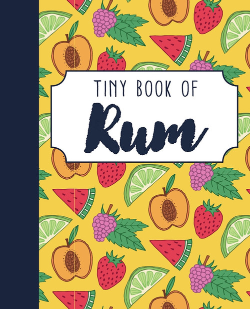 Tiny Book of Rum (Miniature Edition) by Rebecca du Pontet, 9781913308117