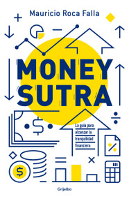 Money sutra (Spanish Edition) by Mauricio Roca, 9786073189408