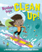 Rocket Says Clean Up! by Nathan Bryon, Dapo Adeola, 9780593118993