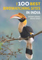 The 100 Best Birdwatching Sites in India by Bikram Grewal, Bhanu Singh, 9781912081790
