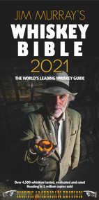 Jim Murray's Whiskey Bible 2021 (North American Edition) by Jim Murray, 9780993298677