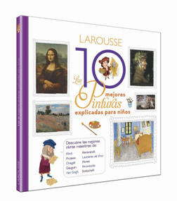 Las 10 mejores pinturas para niños (Spanish Edition) by Sophie Crépon, 9786072122895
