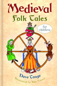 Medieval Folk Tales for Children by Dave Tonge, 9780750990943