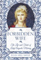 Forbidden Wife (The Life and Trials of Lady Augusta Murray) by Julia Abel Smith, 9780750993333