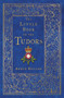 The Little Book of the Tudors - 9780750993388 by Annie Bullen, 9780750993388