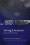 Living Literacies (Literacy for Social Change) by Kate Pahl, Jennifer Rowsell, Diane Collier, Steve Pool, Zanib Rasool, 9780262539715