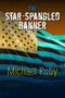 The Star-Spangled Banner - 9781581771992 by Michael Ruby, 9781581771992