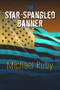 The Star-Spangled Banner - 9781581771992 by Michael Ruby, 9781581771992