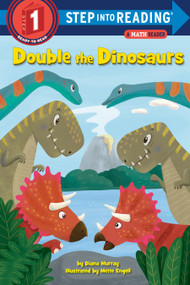 Double the Dinosaurs: A Math Reader by Diana Murray, Mette Engell, 9780525648703