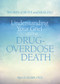 Understanding Your Grief after a Drug-Overdose Death by Alan Wolfelt, 9781617222856