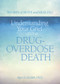 Understanding Your Grief after a Drug-Overdose Death by Alan Wolfelt, 9781617222856
