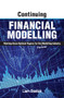 Continuing Financial Modelling (Working Those Optimal Figures For the (Financial) Modelling Industry) by Liam Bastick, 9781615470686