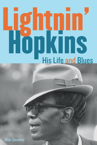 Lightnin' Hopkins (His Life and Blues) - 9781641604284 by Alan Govenar, 9781641604284