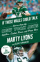 If These Walls Could Talk: New York Jets (Stories from the New York Jets Sideline, Locker Room, and Press Box) by Marty Lyons, Lou Sahadi, Joe Klecko, 9781629377513