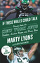 If These Walls Could Talk: New York Jets (Stories from the New York Jets Sideline, Locker Room, and Press Box) by Marty Lyons, Lou Sahadi, Joe Klecko, 9781629377513