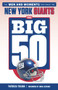 The Big 50: New York Giants (The Men and Moments that Made the New York Giants) by Patricia Traina, 9781629376219