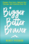 Bigger Better Braver by Nancy Pickard, 9781970107128