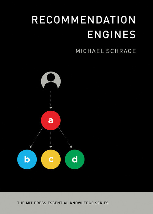 Recommendation Engines by Michael Schrage, 9780262539074
