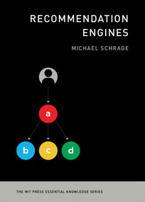 Recommendation Engines by Michael Schrage, 9780262539074