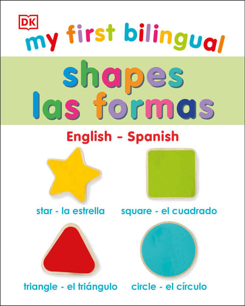 My First Bilingual Shapes by DK, 9780744027020