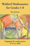 Teaching Waldorf Mathematics in Grades 1-8 by Ron Jarman, 9781912480258