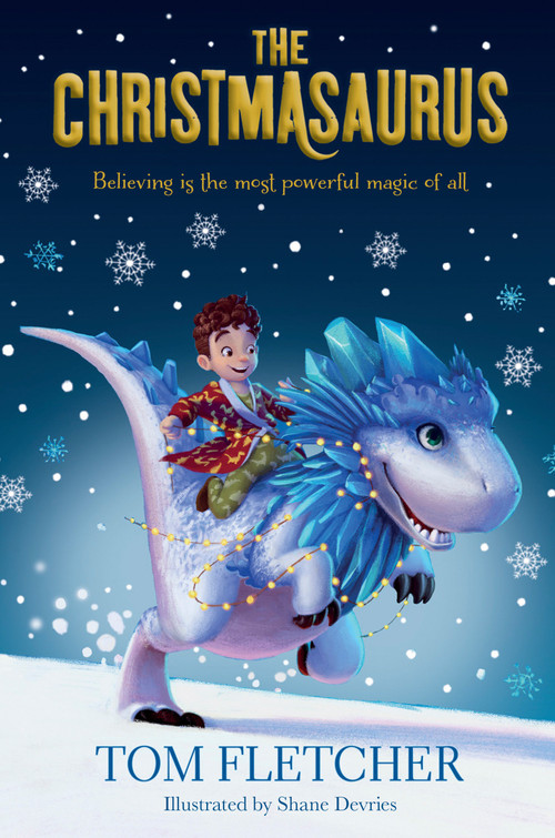 The Christmasaurus - 9781524773335 by Tom Fletcher, Shane Devries, 9781524773335