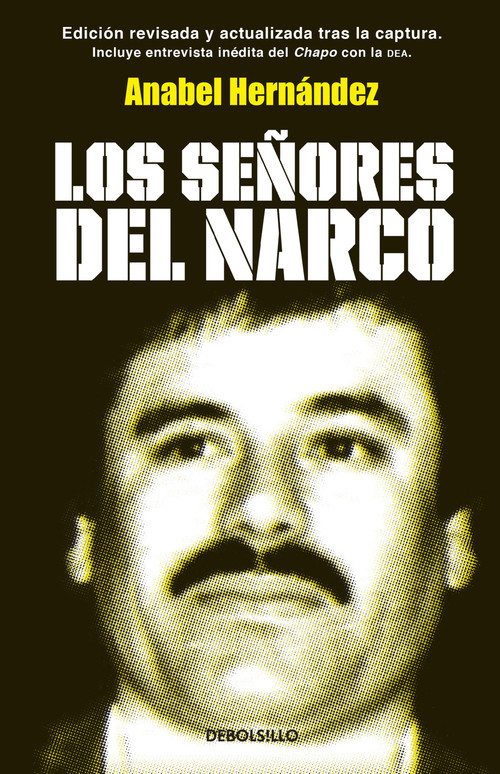 Los señores del narco / Narcoland (Spanish Edition) by Anabel Hernández, 9781644732069