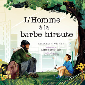 L' Homme à la barbe hirsute (French Edition) by Elizabeth Withey, Lynn Scurfield, Rachel Martinez, 9781459824782