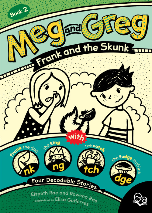Meg and Greg: Frank and the Skunk by Elspeth Rae, Rowena Rae, Elisa Gutiérrez, 9781459824935