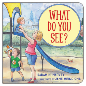 What Do You See? - 9781459820883 by Sarah N. Harvey, Jane Heinrichs
