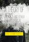 A Theory of Jerks and Other Philosophical Misadventures by Eric Schwitzgebel, 9780262539593