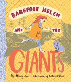 Barefoot Helen and the Giants by Andy Jones, Katie Brosnan, 9781927917299