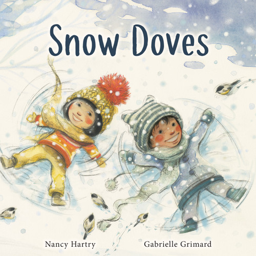 Snow Doves by Nancy Hartry, Gabrielle Grimard, 9781772601350