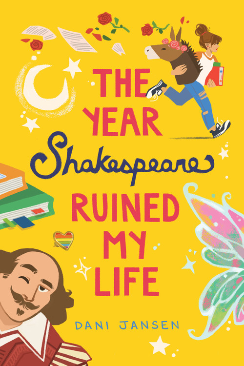 The Year Shakespeare Ruined My Life by Dani Jansen, 9781772601213