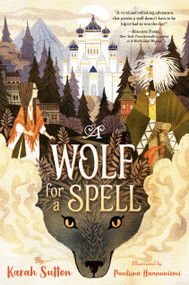 A Wolf for a Spell - 9780593121665 by Karah Sutton, Pauliina Hannuniemi, 9780593121665