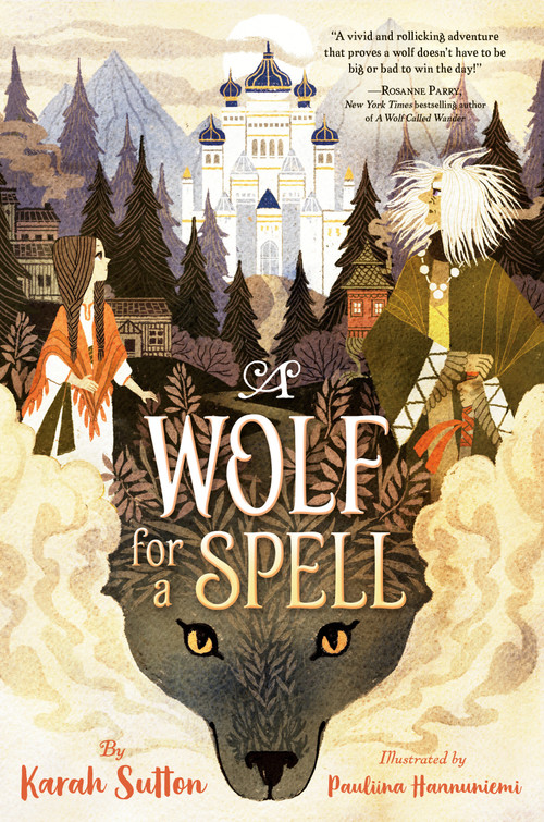 A Wolf for a Spell - 9780593121665 by Karah Sutton, Pauliina Hannuniemi, 9780593121665