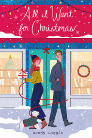 All I Want for Christmas - 9780593179833 by Wendy Loggia, 9780593179833